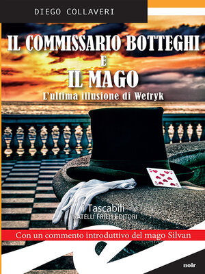 cover image of Il commissario Botteghi e il mago
